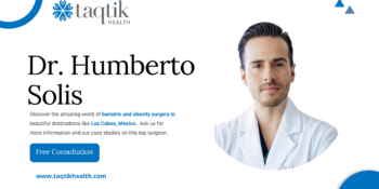 Dr. Humberto Solís: Premier Bariatric Surgeon in Los Cabos, MX