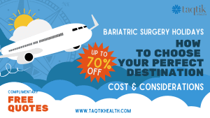 How to Choose Your Ideal Destination for Bariatric Surgery: Cost Considerations and Factors